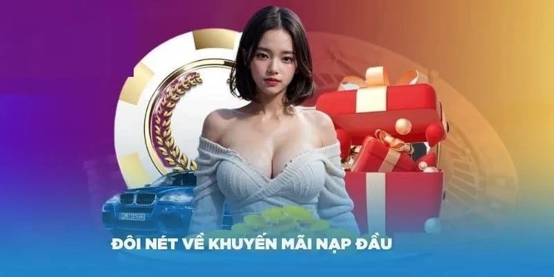 Chương trình khuyến mãi ưu đãi nạp đầu