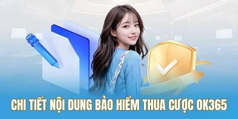 Chi tiết nội dung bảo hiểm thua cược